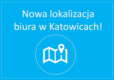 Katowice – zmiana lokalizacji biura