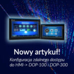 Nowe artykuły dotyczące konfiguracji zdalnego dostępu z DOP-100 i DOP-300